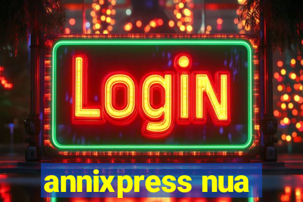 annixpress nua